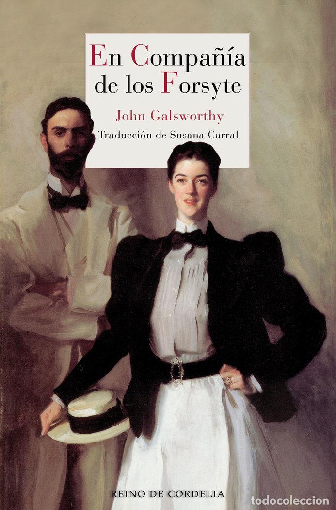 Libros: EN COMPA&Ntilde;IA DE LOS FORSYTE - GALSWORTHY, JOHN