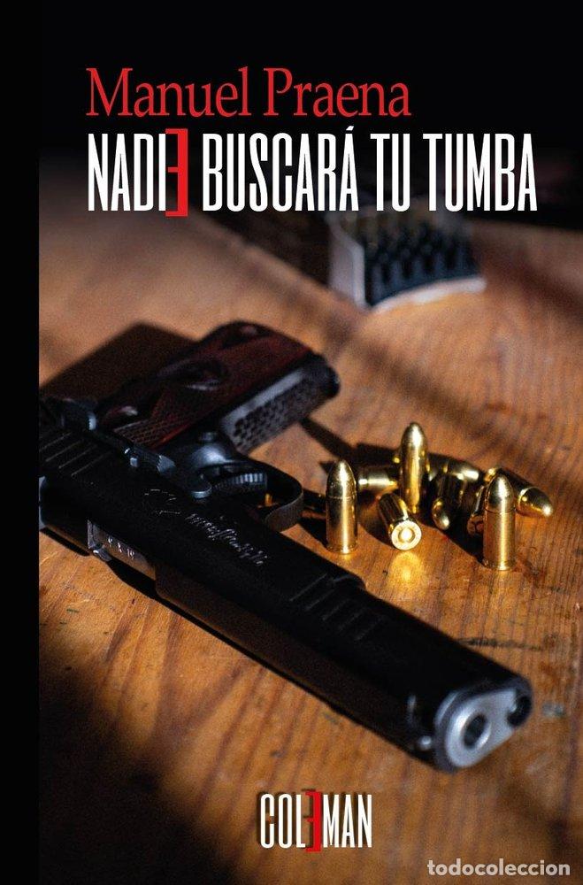 books: NADIE BUSCARA TU TUMBA - PRAENA, MANUEL