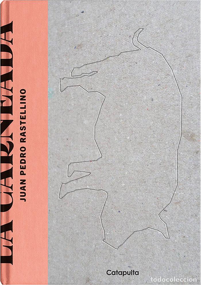 books: CARNEADA,LA - RASTELLINO JUAN PEDRO