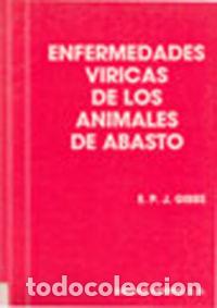 books: ENFERMEDADES VIRICAS DE LOS ANIMALES DE ABASTO - GIBBS, E. P. J.
