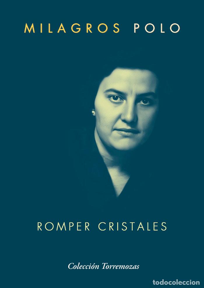 books: ROMPER CRISTALES - POLO, MILAGROS