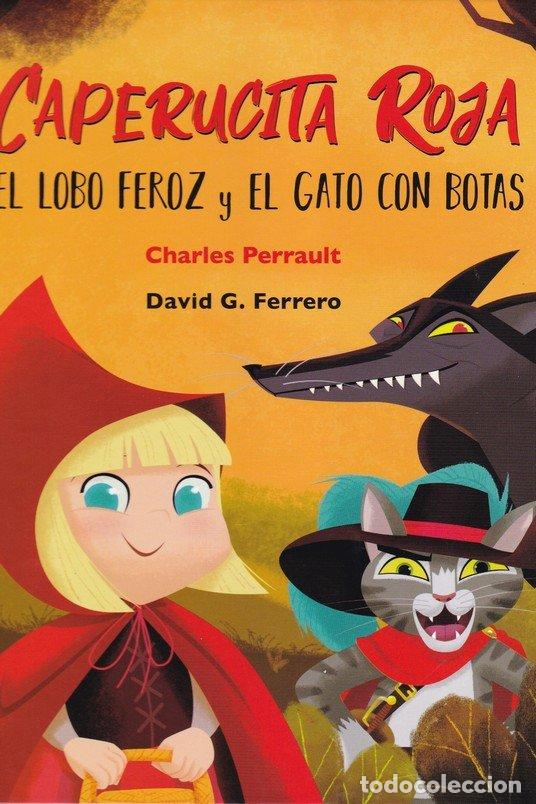 Livros: CAPERUCITA ROJA, EL LOBO FEROZ Y EL GATO CON BOTAS - PERRAULT, CHARLES