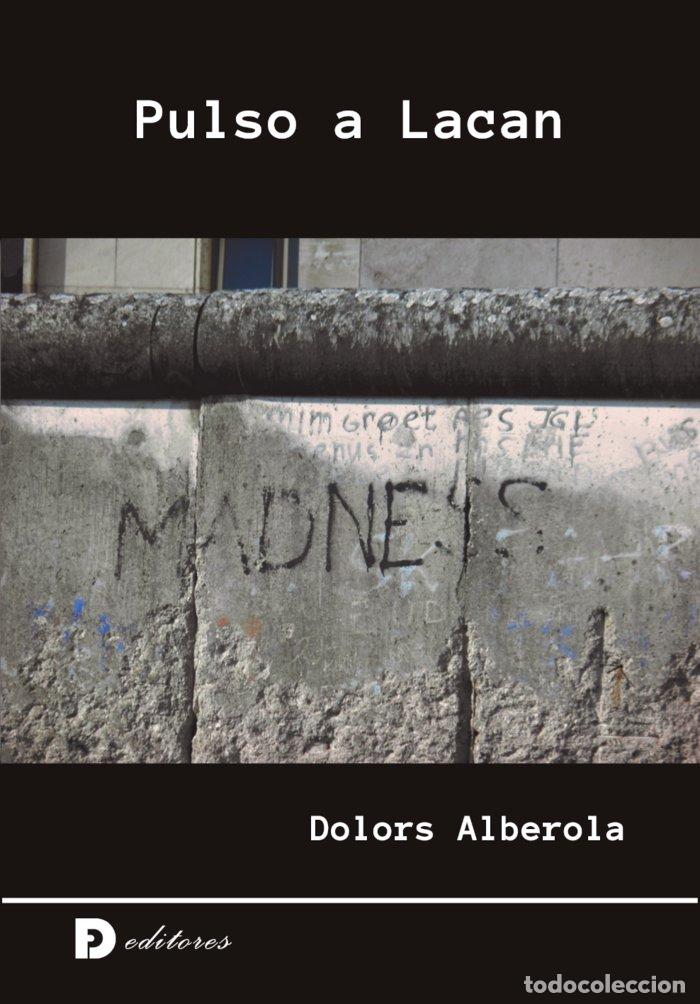 Livros: PULSO A LACAN - ALBEROLA, DOLORS