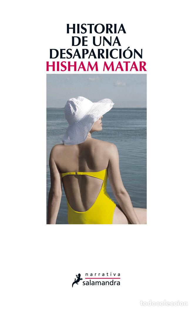 Livros: HISTORIA DE UNA DESAPARICION - MATAR, HISHAM