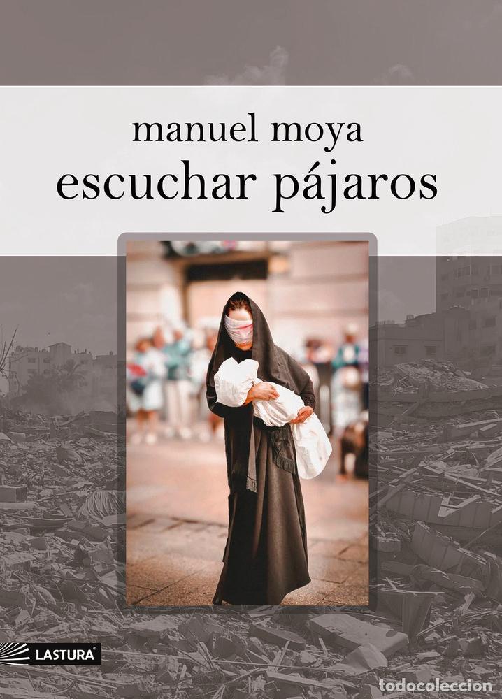 books: ESCUCHAR PAJAROS - MOYA, MANUEL