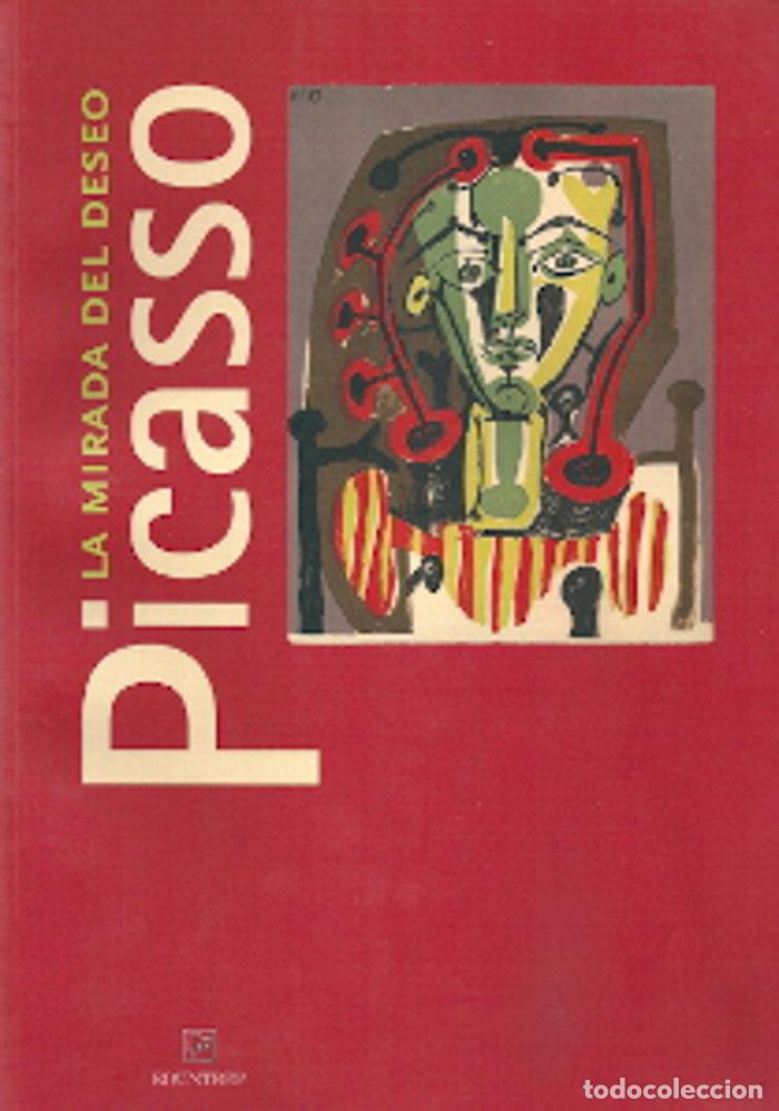 books: PICASSO. LA MIRADA DEL DESEO - AA.VV.