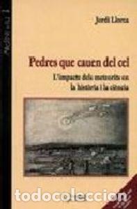 Libros: PEDRES QUE CAUEN DEL CEL - LLORCA, JORDI