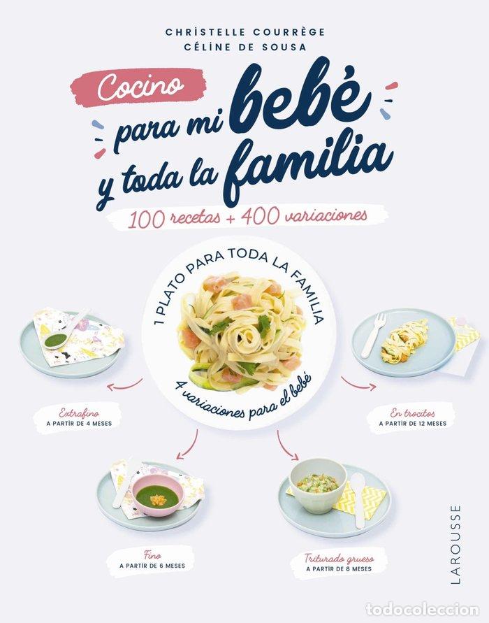 Libros: COCINO PARA MI BEBE Y TODA LA FAMILIA - COURR&Ocirc;GE, CHRISTELLE