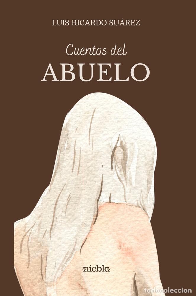 Libri: CUENTOS DEL ABUELO - SUAREZ, LUIS RICARDO