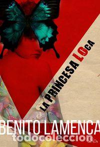 B&uuml;cher: PRINCESA LOCA,LA - LAMENCA CACHINERO, BENITO