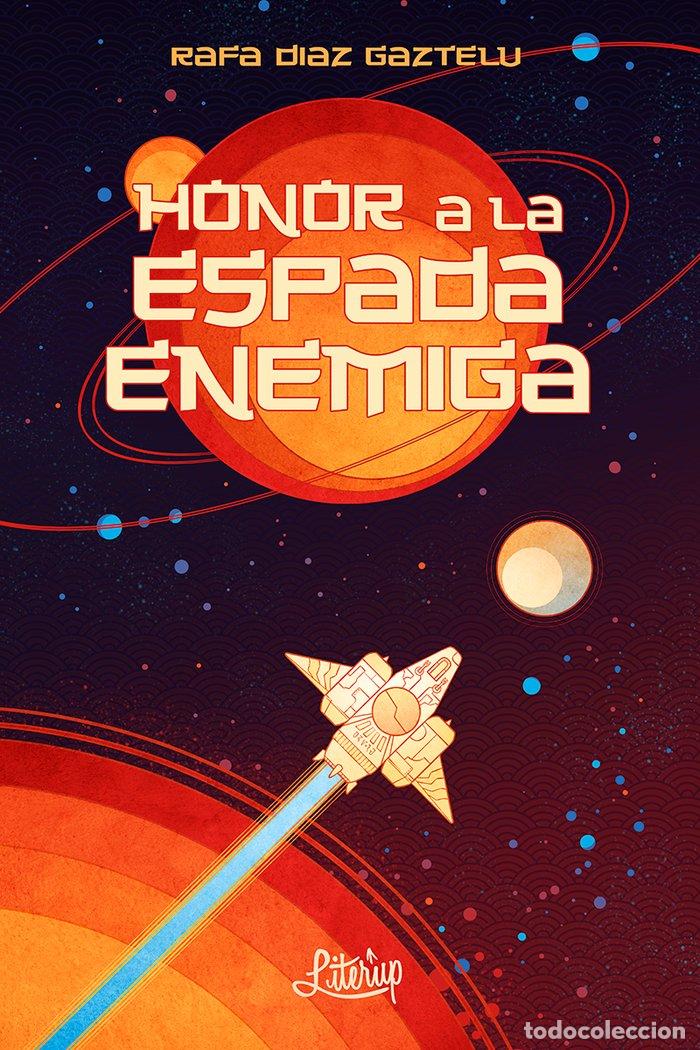 B&uuml;cher: HONOR A LA ESPADA ENEMIGA - DIAZ GAZTELU, RAFA