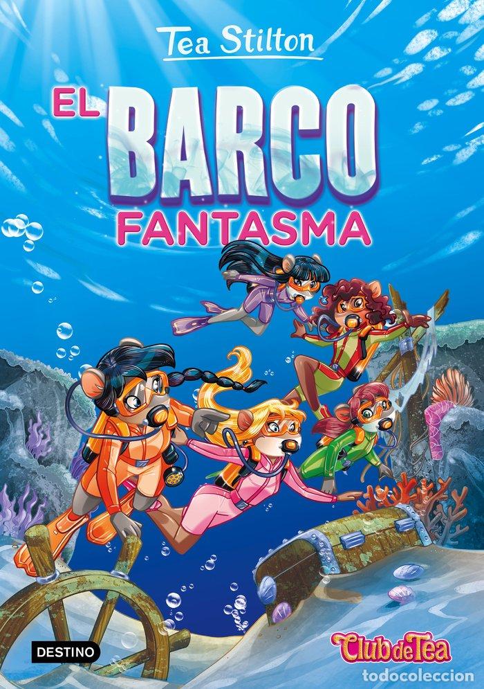 B&uuml;cher: TEA STILTON 5 EL BARCO FANTASMA - STILTON, TEA