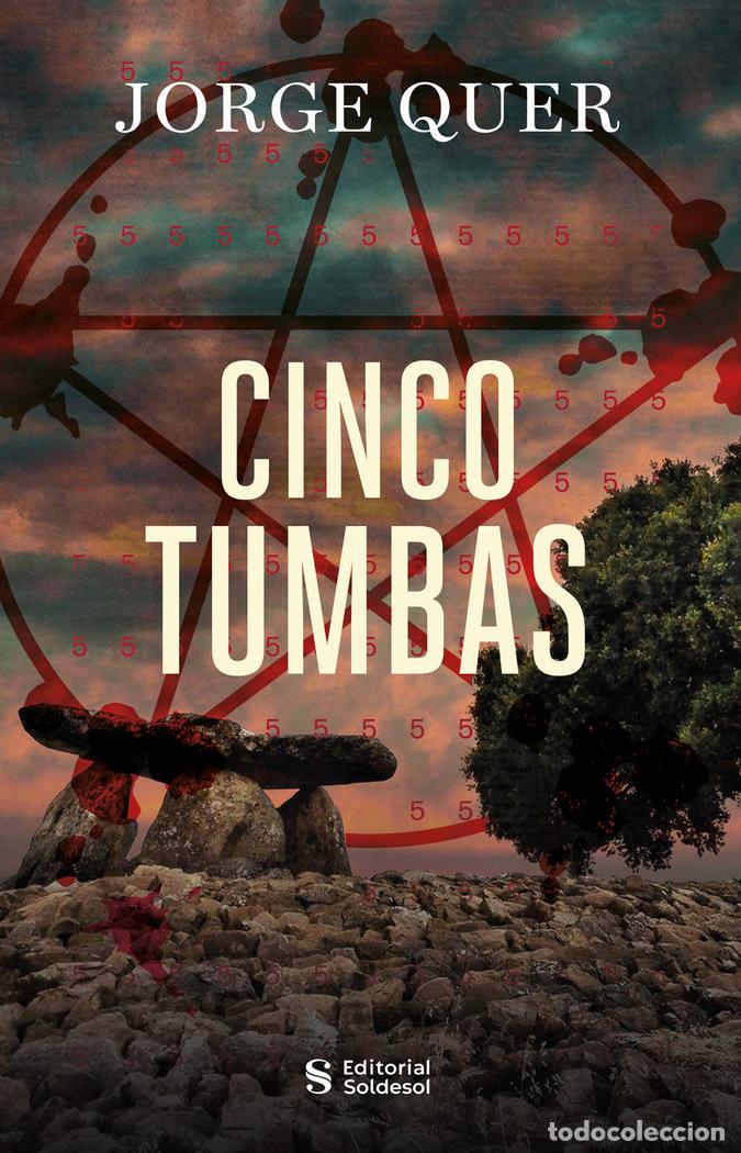 Libros: CINCO TUMBAS - QUER RAMIRO, JORGE