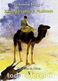 B&uuml;cher: ENTRE LEVANTE Y PONIENTE - DOGGUI, M.