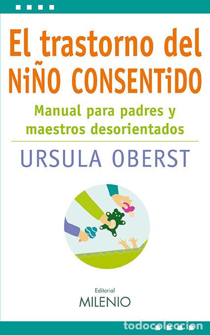 B&uuml;cher: TRASTORNO DEL NI&Ntilde;O CONSENTIDO,EL - OBERST, URSULA