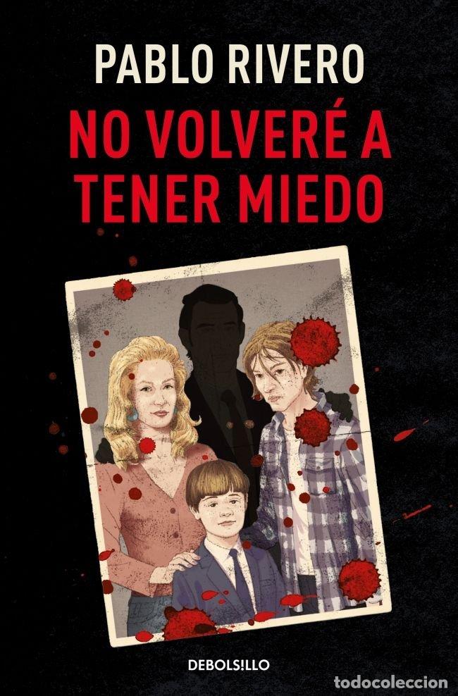 B&uuml;cher: NO VOLVERE A TENER MIEDO - PABLO RIVERO