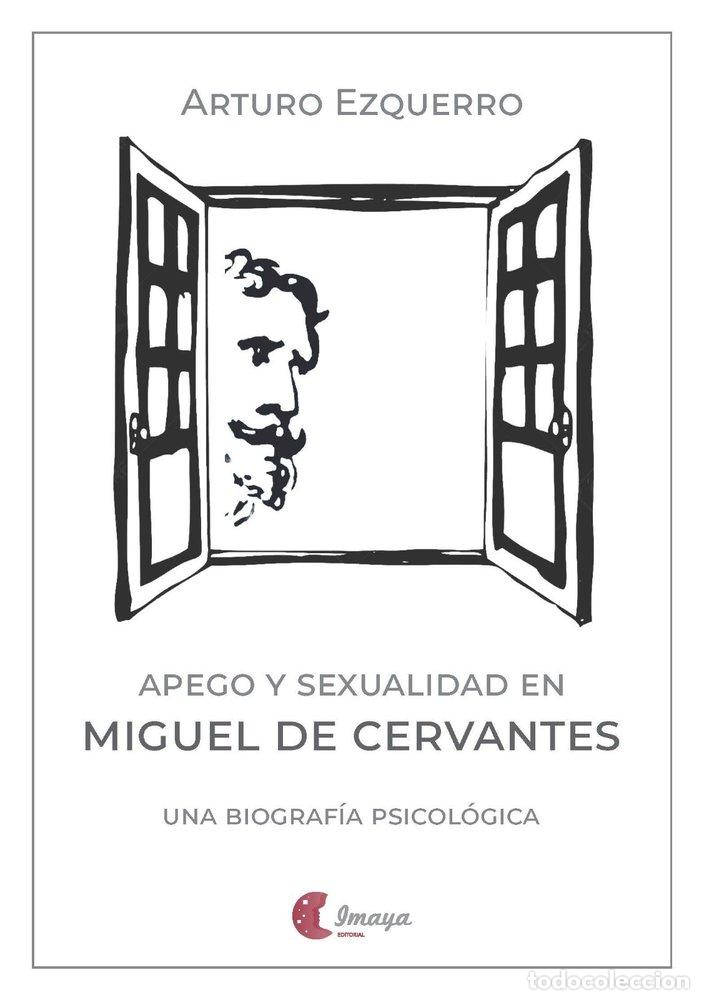 B&uuml;cher: APEGO Y SEXUALIDAD EN MIGUEL DE CERVANTES - EZQUERRO, ARTURO