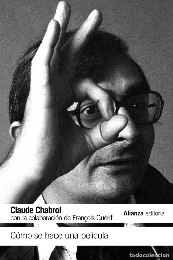 books: COMO SE HACE UNA PELICULA - CHABROL, CLAUDE