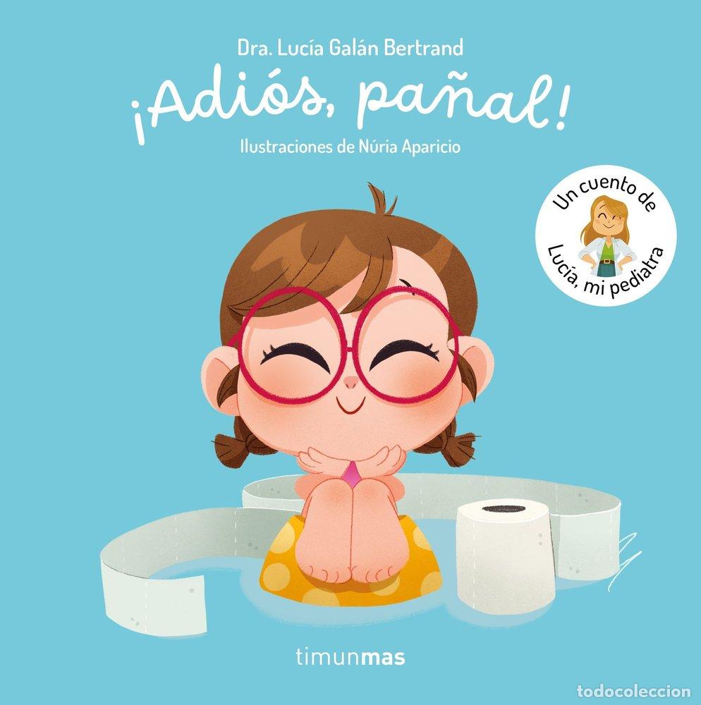 books: ADIOS PA&Ntilde;AL UN CUENTO DE LUCIA MI PEDIATRA - LUCIA GALAN BERTRAND