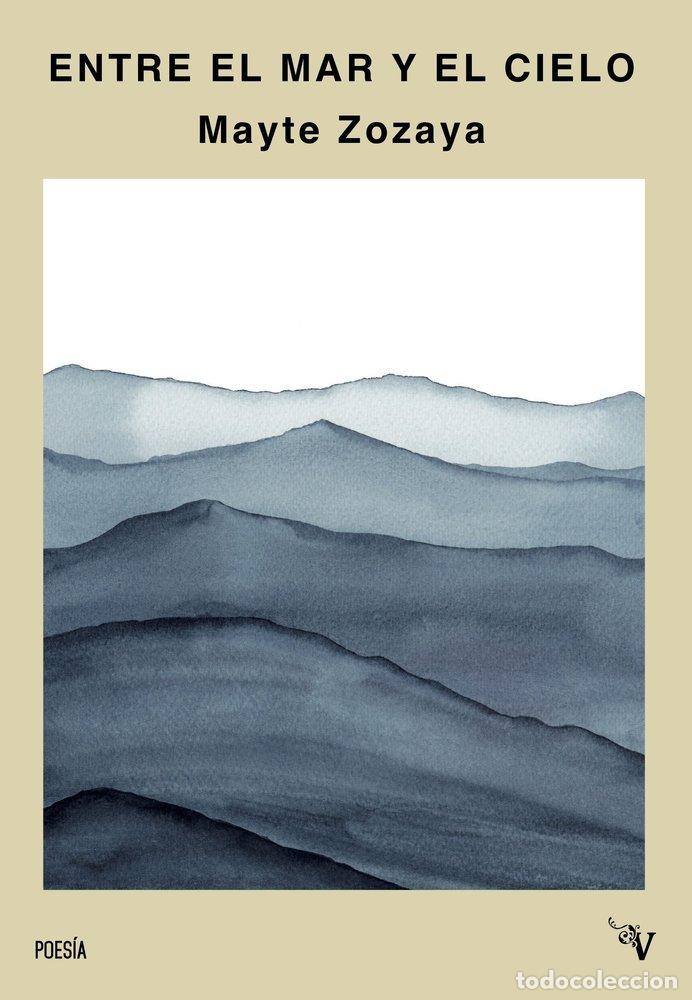 books: ENTRE EL MAR Y EL CIELO - ZOZAYA, MAYTE
