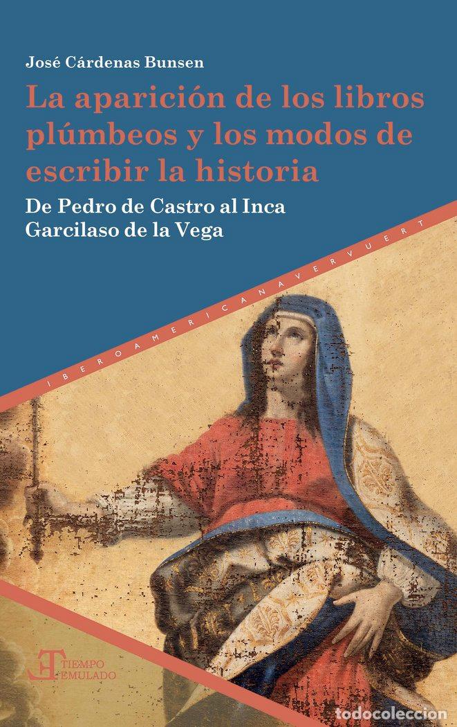 books: APARICION DE LOS LIBROS PLUMBEOS Y LOS MODOS DE ESCRIBIR LA - CARDENAS BUNSEN, JOSE