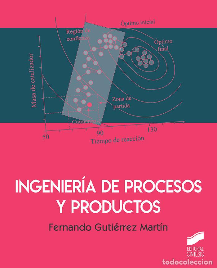 books: INGENIERIA DE PROCESOS Y PRODUCTOS - GUTIERREZ MARTIN, FERNANDO