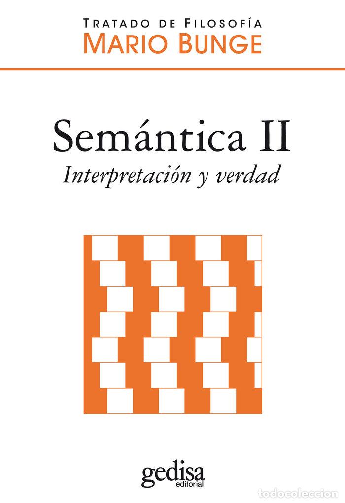 Libros: SEMANTICA II INTERPRETACION Y VERDAD - BUNGE, MARIO