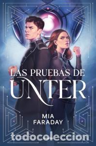 Libros: Las pruebas de unter (trilogia de unter 1) - Faraday, Mia