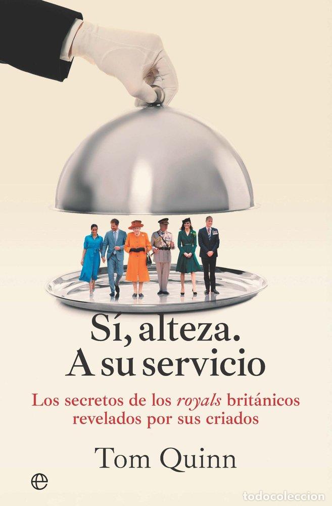 Libros: SI ALTEZA A SU SERVICIO - TOM, QUINN