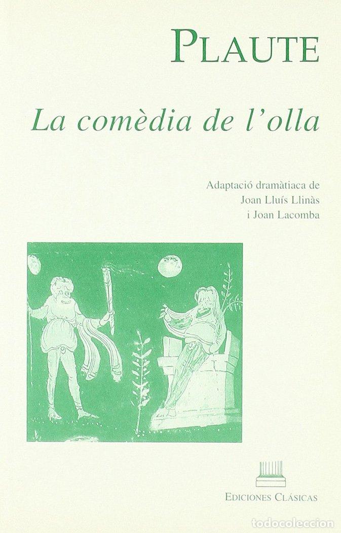 Libros: COMEDIA DE L'OLLA,LA - PLAUTO, TITO MACCIO