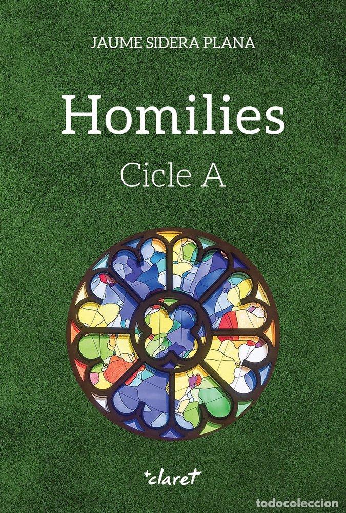 Libros: HOMILIES CICLE A - SIDERA I PLANA, JAUME
