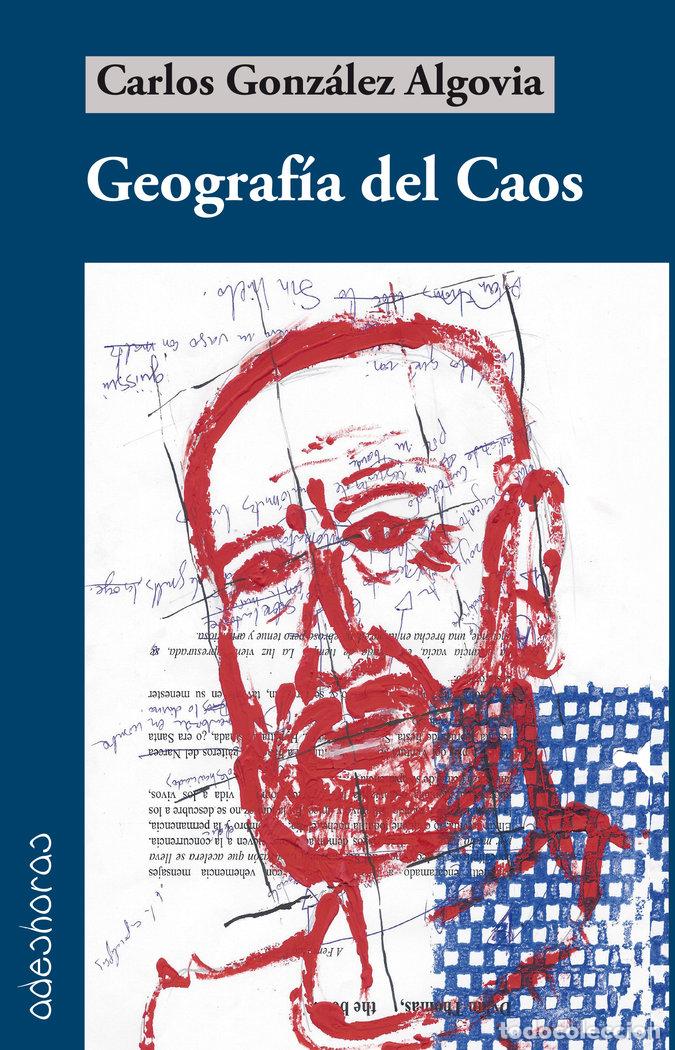 Libros: GEOGRAFIA DEL CAOS - GONZALEZ ALGOVIA, CARLOS