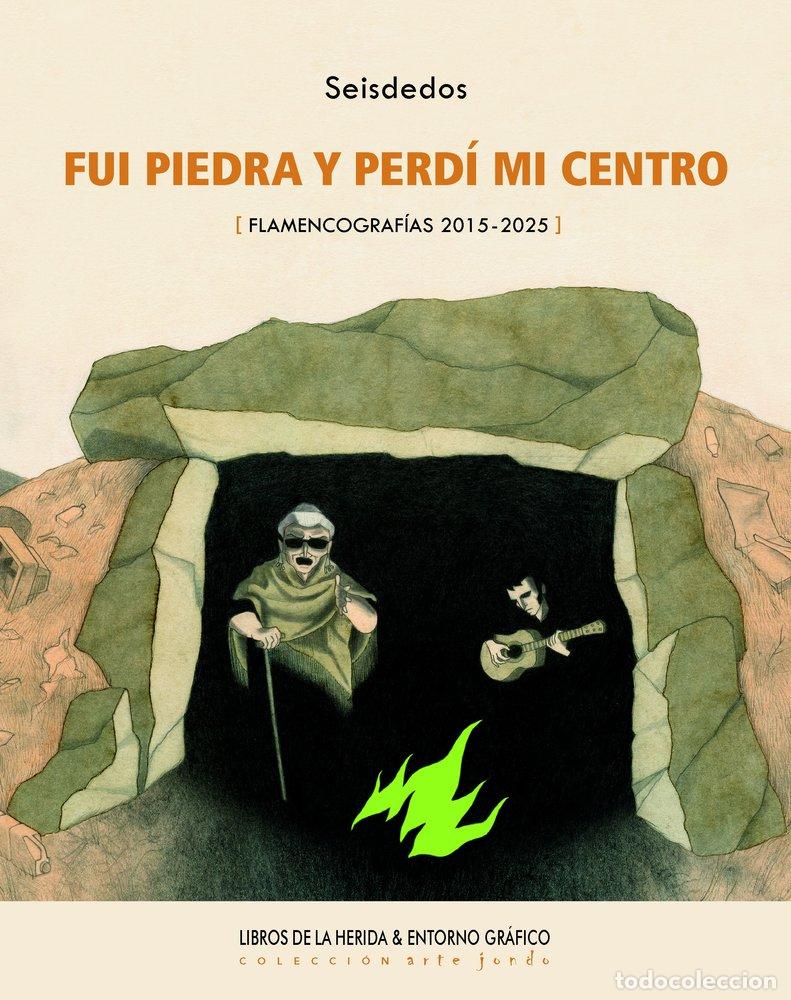 Livros: FUI PIEDRA Y PERDI MI CENTRO - SEISDEDOS