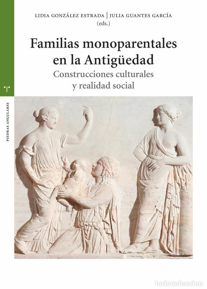 books: FAMILIAS MONOPARENTALES EN LA ANTIGUEDAD - GONZALEZ ESTRADA, LIDIA