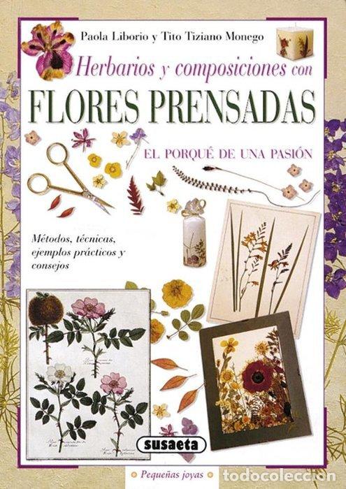 Livros: HERBARIOS Y COMPOSICIONES FLORES PRENSADAS - LIBORIO