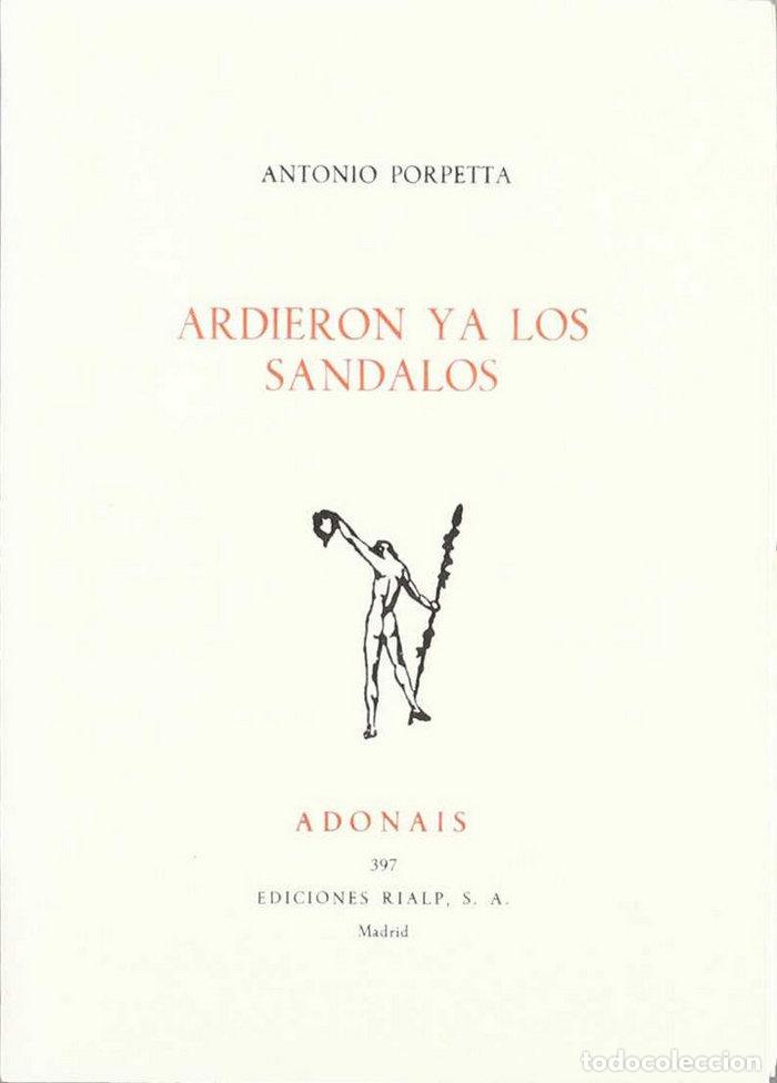 Libros: ARDIERON YA LOS SANDALOS - PORPETTA, ANTONIO
