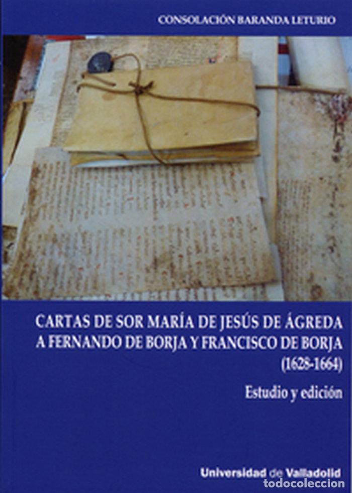 Livros: CARTAS DE SOR MARIA DE JESUS DE AGREDA A FERNANDO DE BORJA Y - BARANDA LETURIO, CONSOLACION