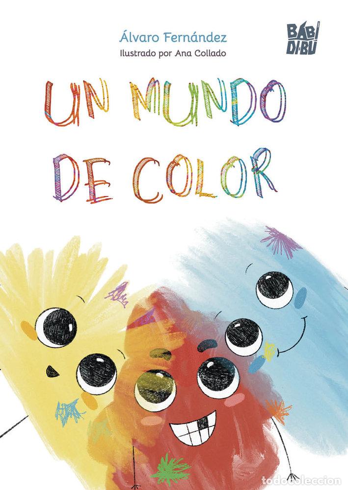 Livres: UN MUNDO DE COLOR - FERNANDEZ ALVAREZ, ALVARO