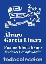 Libri: POSNEOLIBERALISMO - GARCIA LINERA, ALVARO