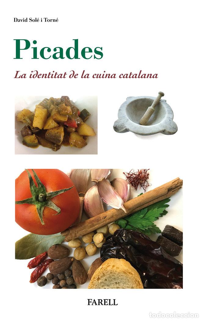 Libri: PICADES. IDENTITAT DE LA CUINA CATALANA - SOLE TORNE, DAVID