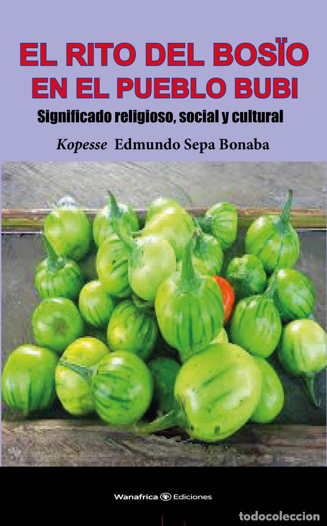 Libri: EL RITO DEL BOSIO - SEPA BONABA, EDMUNDO