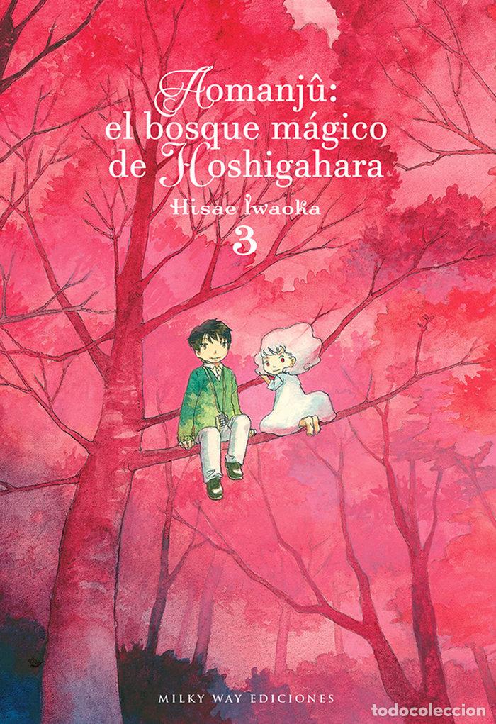 Libri: AOMANJU EL BOSQUE MAGICO DE HOSHIGAHARA 3 - IWAOKA, HISAE