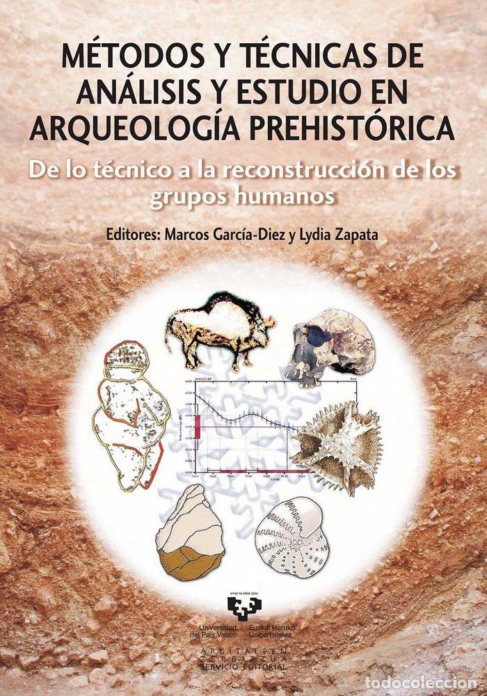 Libri: METODOS Y TECNICAS DE ANALISIS Y ESTUDIO ARQUEOLOGIA PREHIS - GARCIA DIEZ, MARCOS