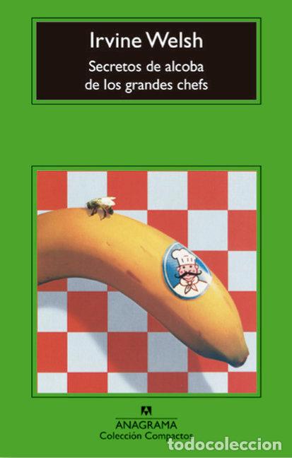 B&uuml;cher: SECRETOS DE ALCOBA DE LOS GRANDES CHEFS - WELSH, IRVING