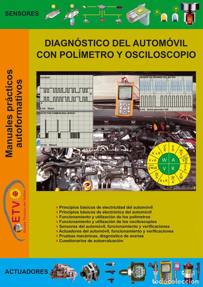 Libri: DIAGNOSTICO DEL AUTOMOVIL CON POLIMETRO Y OSCILOSCOPIO - TECNICA DEL VALLES, ESCOLA