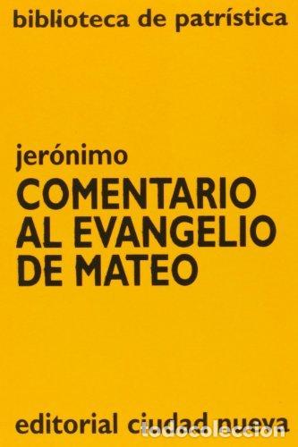 Livres: COMENTARIO AL EVANGELIO DE MATEO - JERONIMO