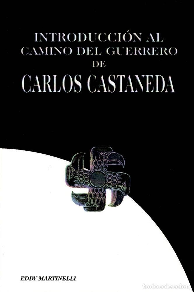 Libros: INTRODUCCION AL CAMINO DEL GUERRERO DE CARLOS CASTANEDA - CSASTANEDA, CARLOS