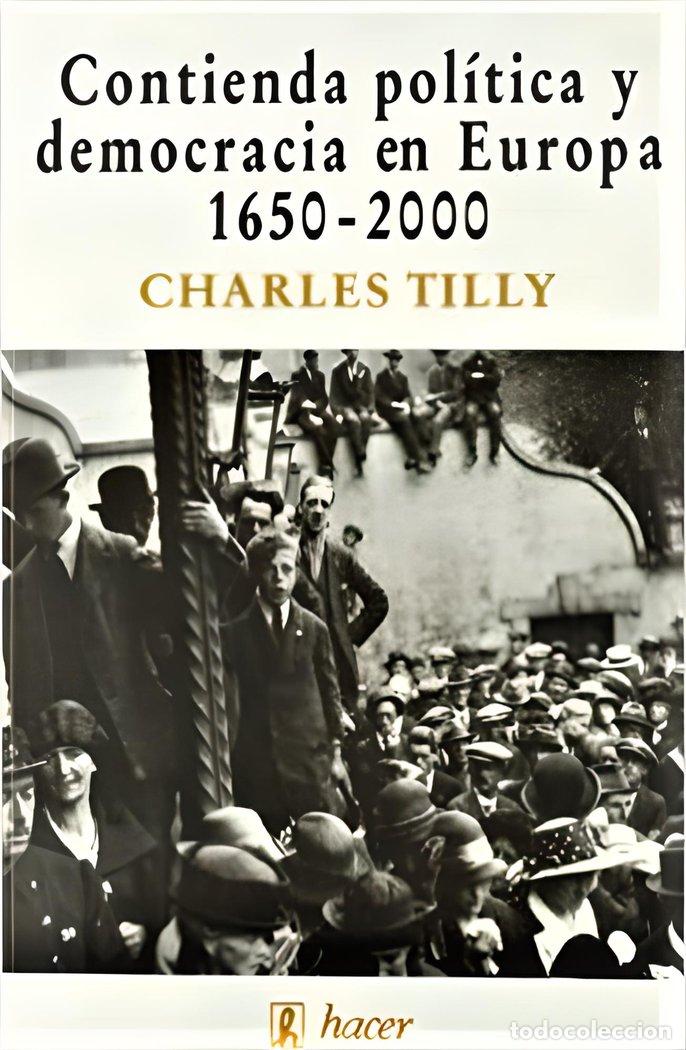 B&uuml;cher: CONTIENDA POLITICA Y DEMOCRACIA EN EUROPA 1650-2000 - TILLY, CHARLES