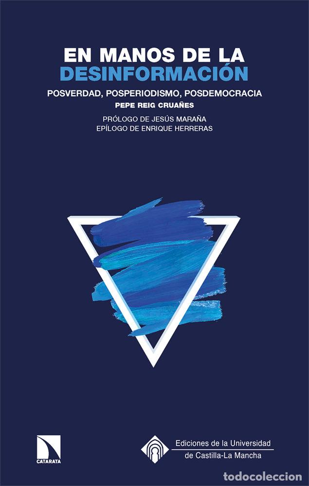 B&uuml;cher: EN MANOS DE LA DESINFORMACION - REIG CRUA&Ntilde;ES, PEPE