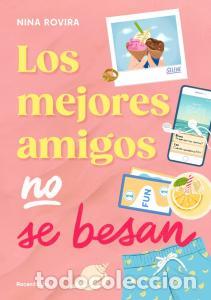 B&uuml;cher: Los mejores amigos no se besan - Rovira, Nina